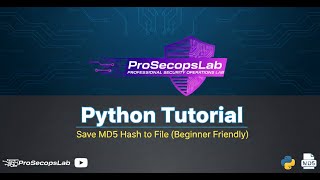 ProsecopsLab Python Tutorial  Save MD5 Hash to File Beginner Friendly #ProsecopsLab #pythontutorial