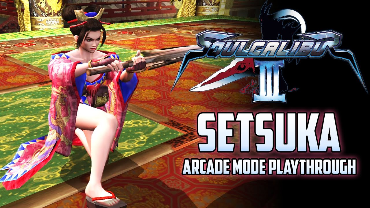 soul-calibur-3-setsuka-arcade-mode-playthough-youtube