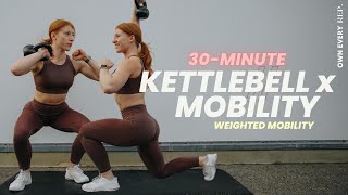 30 Min. Kettlebell x Mobility Workout | Weighted Mobility | Strength & Conditioning | DAY 2 #OER