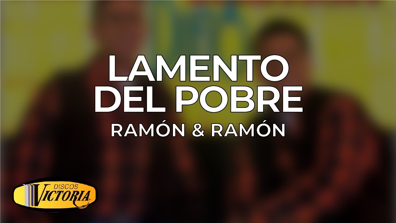 Ramón & Ramón - Lamento Del Pobre popular cartoons