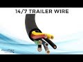 14/7 Trailer Wire