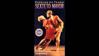 Sexteto Mayor - Milongueando en el '40'