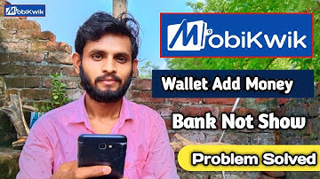 Mobikwik Wallet Add Money Bank Option Not Show Problem Solve | how to add money in mobikwik wallet