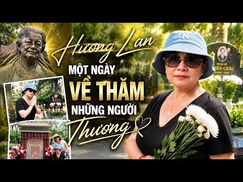 Tháng Vu Lan, Hương Lan về thăm nghĩa trang Hoa Viên Bình Dương