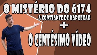 O MISTERIOSO NÚMERO DE KAPREKAR (6174) - CENTÉSIMO VÍDEO!!