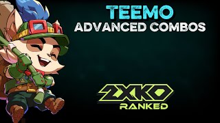 Teemo Advanced Combos | 2XKO Guides