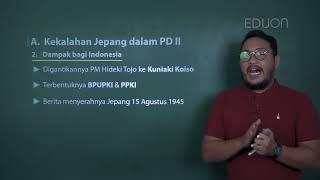 SMA Kelas 11 Sejarah - 16 Peristiwa Peristiwa Seputar Kemerdekaan Indonesia - EDUON
