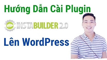 Instabuilder là gì? Hướng Dẫn Upload Instabuilder Lên Website Wordpress - Clickbank Siêu Bá Đạo
