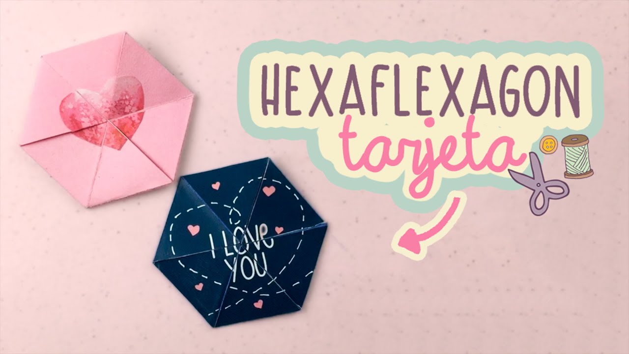 TARJETA/CARTA SUPER BONITA | HEXAFLEXAGON | DIY | COOKIES IN THE SKY