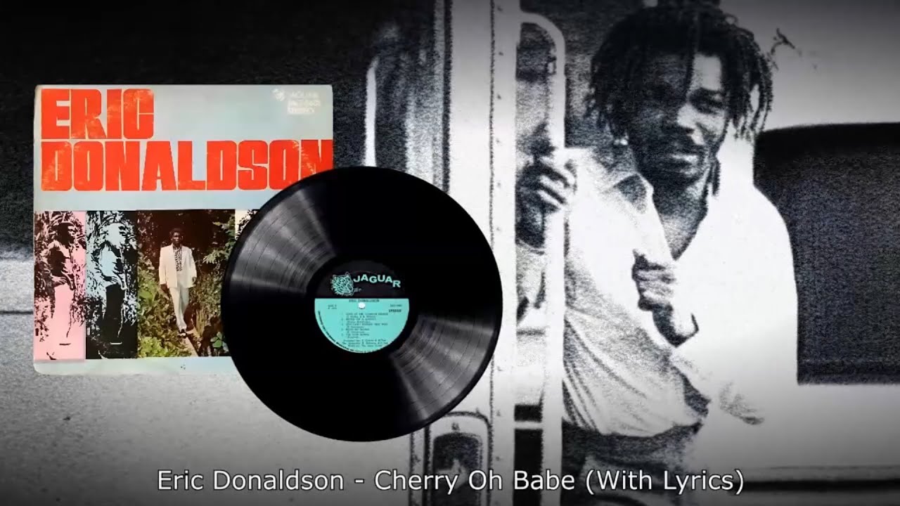 Eric Donaldson - Cherry Oh Babe (With Lyrics) - YouTube