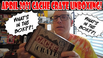 April 2021 Cache Crate Unboxing!