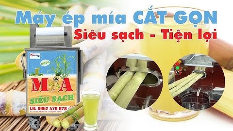Test thử máy ép mía 3 lô cắt gọn công suất lớn | Máy ép nước mía siêu sạch kim cương giá bao nhiêu?