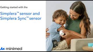 Getting started with the minimed Simplera & Simplera Sync sensor