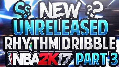 NBA 2K17 New Unreleased Rhythm Dribble After Patch 7 Part 3 | Secret Rhythm Dribble