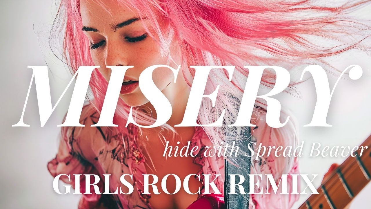 【MISERY】hide with Spread Beaver GIRLS ROCK REMIX/AIカバー