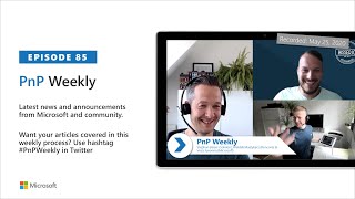 Celebrity Microsoft 365 & SharePoint PnP Weekly – Episode 85 Profile