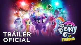 My Little Pony: La película - Tráiler Oficial 