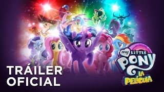 My Little Pony: La película - Tráiler Oficial