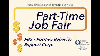 Fgcus 2021 Part-Time Job Fair - Positive Behavior Support Corp