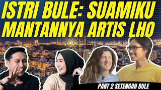 Istri Bule bangga suami mantannya artis Indonesia part 2 with setengah bule