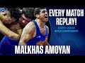Every Match From Malkhas AMOYAN ARM At The Senior World Championships Every Match From Malkhas AMOYAN ARM At The Senior World Championships