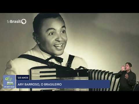 Ary Barroso completaria 120 anos