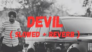 DEVIL ( Slowed + reverb ) song || sidhu moose wala ||