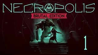 Necropolis Brutal Edition | Gameplay Español | #1 | Falmung a llegado a necropolis!!!