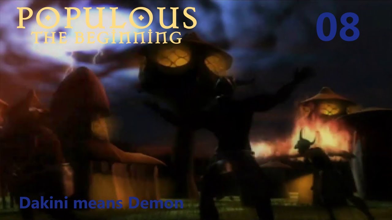 Populous The Beginning [08] Dakini means Demon YouTube
