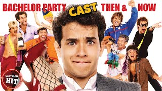 BACHELOR PARTY (1984) Cast Then And Now | 39 YEARS LATER!!!