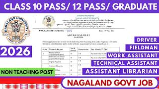 NAGALAND GOVT JOB 2026| DRIVER| NURSE| ASSISTANT| FIELDMAN| LIBRARIAN| NAGALAND UNIVERSITY 2026
