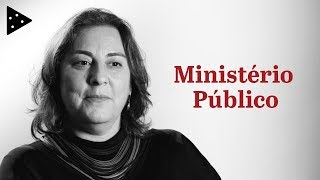 O QUE FAZ O MINISTÉRIO PÚBLICO? E QUEM FISCALIZA O FISCAL? | Adriana Ancona de Faria