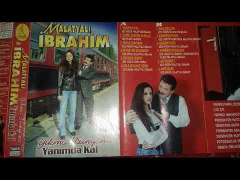 Malatyalı İbrahim Yanımda kal