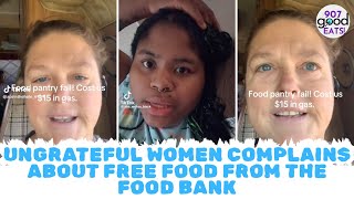 Ungrateful Women Complains About Free Food From The Food Bank
