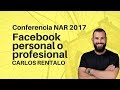 FACEBOOK PERSONAL O PROFESIONAL PARA AGENCIAS INMOBILIARIAS | Carlos Rentalo