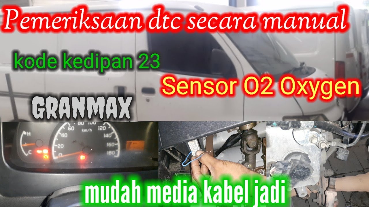 CEK MANUAL LAMPU ENGINE MENYALA  GRANMAX | GANTI SENSOR OXYGEN