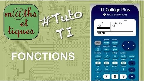 Calculer avec les fonctions - Tutoriel TI-Collège