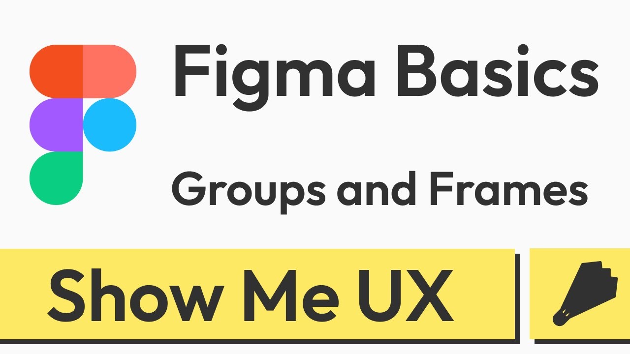 Figma Basics: Groups and Frames