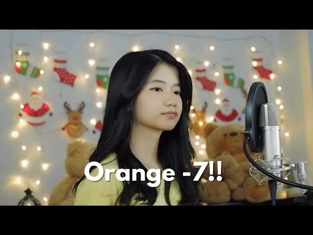 Orange - 7!! ( shigatsu wa kimi no uso ) | Shania Yan Cover class=