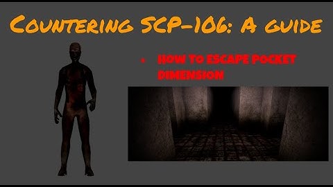 How to Counter SCP-106|SCP: Containment Breach Guide