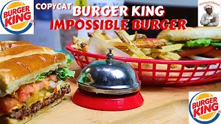 COPYCAT BURGER KING IMPOSSIBLE WHOPPER | HOW TO MAKE IMPOSSIBLE WHOPPER AT HOME VIDEO RECIPE