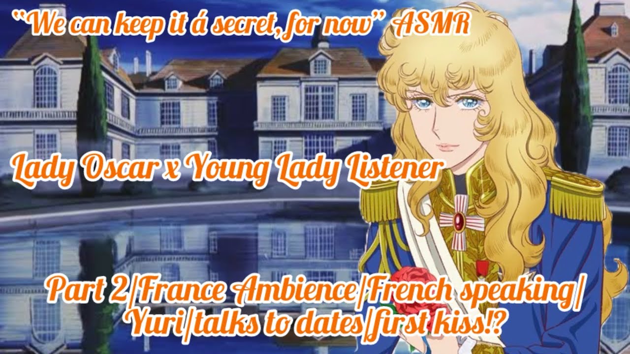 “We can keep it a secret for now” ASMR (Lady Oscar x Maiden Listener) Part 2 