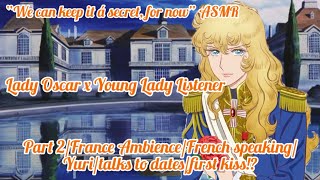 “We can keep it a secret for now” ASMR (Lady Oscar x Maiden Listener) Part 2 