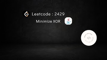 2429. Minimize XOR in Java| Easy Solution | Leetcode