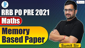 🔴LIVE - IBPS RRB PO PRE 2021 Memory Based Paper | Maths | By Sumit Sir !!