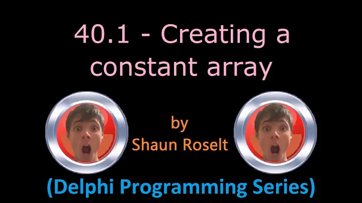 Delphi Programming Series: 40.1 - Creating a constant array