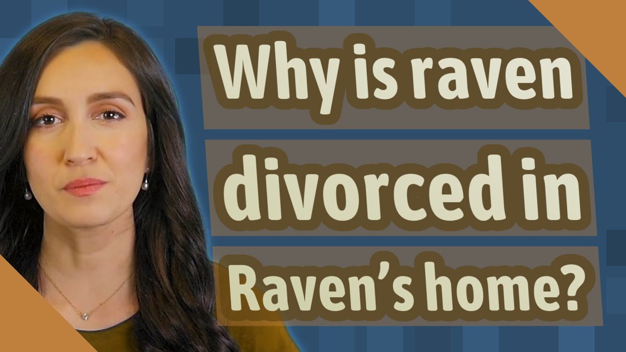 Why is raven divorced in Raven's home? - YouTube