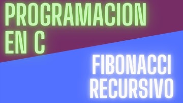 Sucesión de Fibonacci (Recursivo) | Ejercicios programacion en C