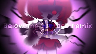 BELOW THE SURFACE REMIX || GCMV || SISTER LOCATION || FT: MICHAEL.A AND CIRCUS BABY || G0r7 ||