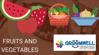 GROOMWELL - Class - 1 - EVS - Chapter - 7 - Fruits and Vegetables - EVS for Kids - CBSE EVS Book